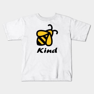 A Cute Bee Kind, be kind Kids T-Shirt